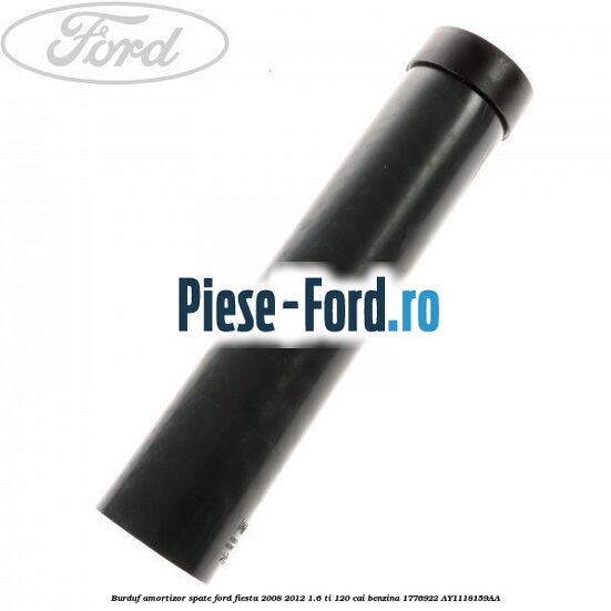 Burduf amortizor spate Ford Fiesta 2008-2012 1.6 Ti 120 cai benzina