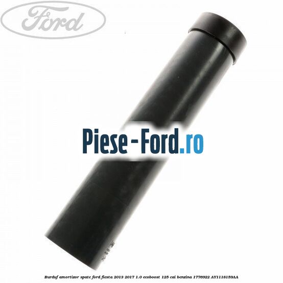 Burduf amortizor fata Ford Fiesta 2013-2017 1.0 EcoBoost 125 cai benzina
