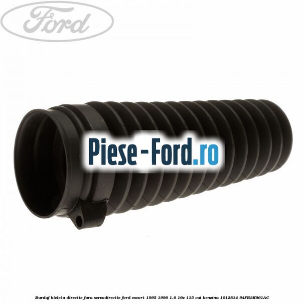 Burduf bieleta directie fara servodirectie Ford Escort 1995-1998 1.8 16V 115 cai benzina #9237FA3F41