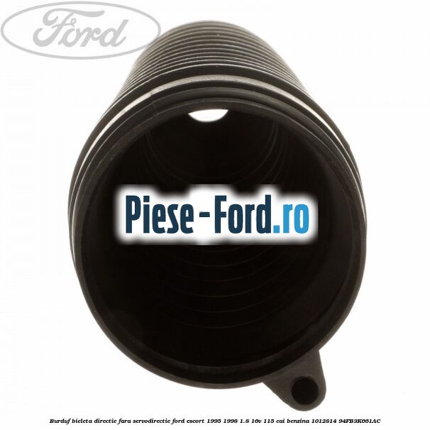 Burduf bieleta directie fara servodirectie Ford Escort 1995-1998 1.8 16V 115 cai benzina #9237FA3F41