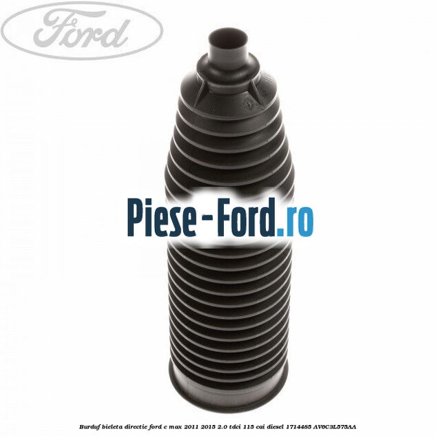 Burduf bieleta directie Ford C-Max 2011-2015 2.0 TDCi 115 cai diesel