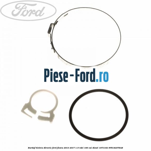 Burduf bieleta directie Ford Fiesta 2013-2017 1.5 TDCi 100 cai diesel #F86E950718