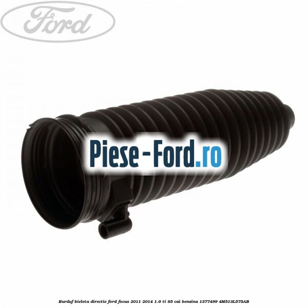 Burduf bieleta directie Ford Focus 2011-2014 1.6 Ti 85 cai benzina