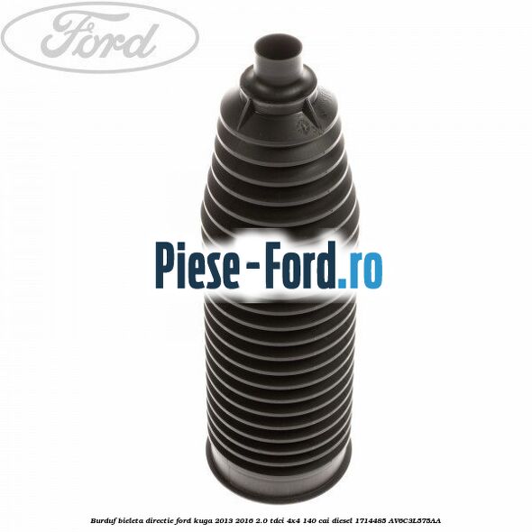 Burduf bieleta directie Ford Kuga 2013-2016 2.0 TDCi 4x4 140 cai diesel #4AC3DD0A4D