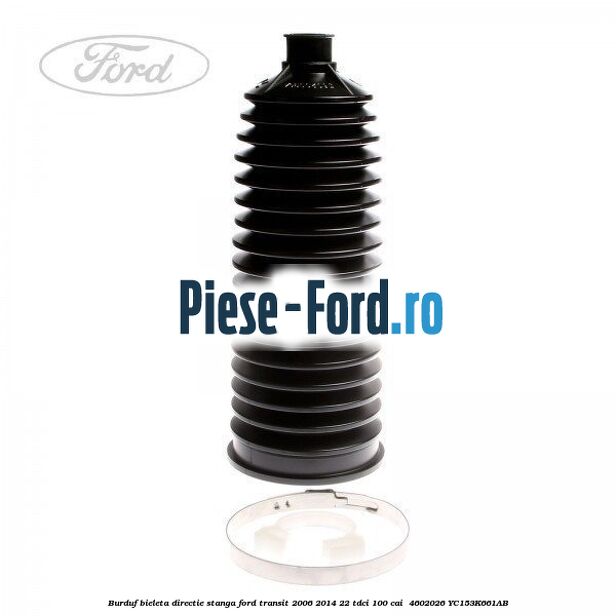 Burduf bieleta directie stanga Ford Transit 2006-2014 2.2 TDCi 100 cai #487D07CEA6