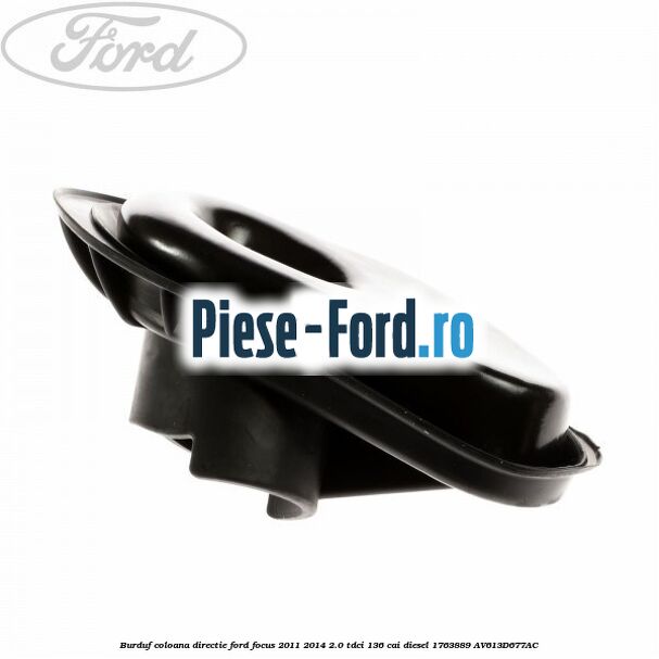 Burduf coloana directie Ford Focus 2011-2014 2.0 TDCi 136 cai diesel #200490CBA7