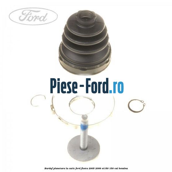Burduf planetara la cutie Ford Fiesta 2005-2008 ST150 150 cai benzina
