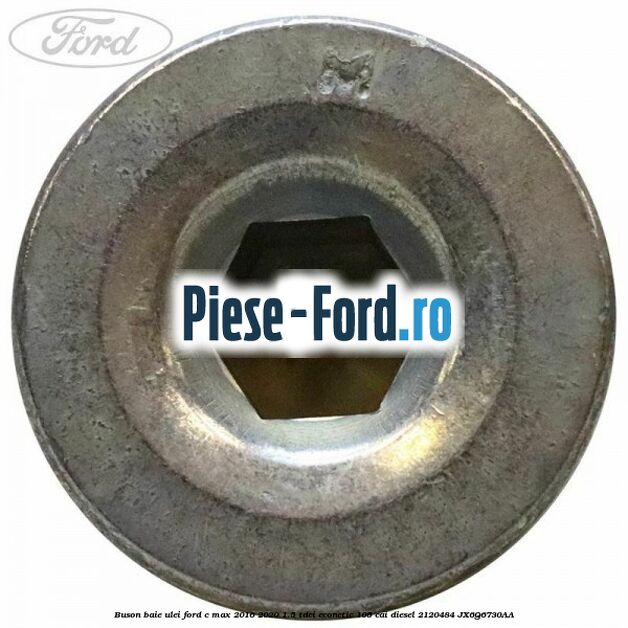 Buson baie ulei Ford C-Max 2016-2020 1.5 TDCi ECOnetic 105 cai #8829EECC22 Buson baie ulei Ford C-Max 2016-2020 1.5 TDCi ECOnetic 105 cai diesel #8829EECC22
