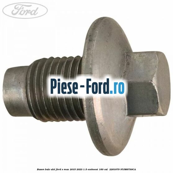 Buson baie ulei Ford S-Max 2015-2023 1.5 EcoBoost 160 cai  #71BB342040