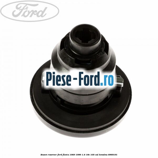 Buson rezervor Ford Fiesta 1989-1996 1.8 16V 105 cai benzina #768616811C