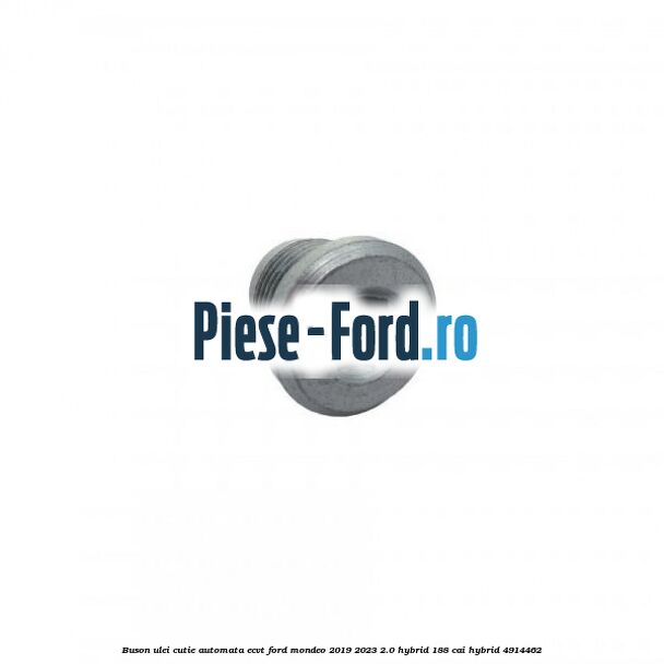 Buson ulei cutie automata ECVT Ford Mondeo 2019-2023 2.0 Hybrid 188 cai #6AAE695806 Buson ulei cutie automata ECVT Ford Mondeo 2019-2023 2.0 Hybrid 188 cai hybrid #6AAE695806