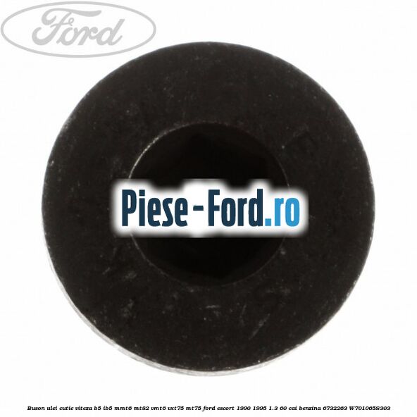 Buson ulei cutie viteza B5/IB5 MMT6 MT82 VMT6 VXT75 MT75 Ford Escort 1990-1995 1.3 60 cai benzina #8178244CD9