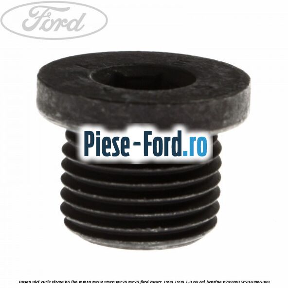 Buson ulei cutie viteza B5/IB5 MMT6 MT82 VMT6 VXT75 MT75 Ford Escort 1990-1995 1.3 60 cai benzina #8178244CD9