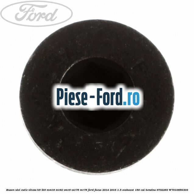 Buson ulei cutie viteza B5/IB5 MMT6 MT82 VMT6 VXT75 MT75 Ford Focus 2014-2018 1.5 EcoBoost 150 cai benzina #F52C5E512A