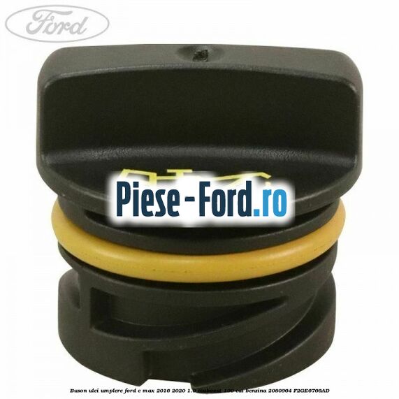 Buson ulei umplere Ford C-Max 2016-2020 1.0 EcoBoost 100 cai benzina #DA9370D964