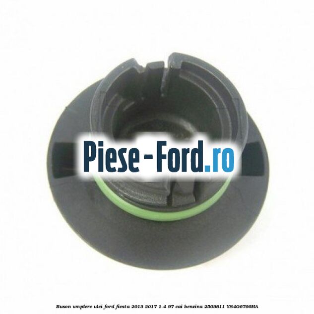 Buson umplere ulei Ford Fiesta 2013-2017 1.4 97 cai benzina #DE1EB77A9C