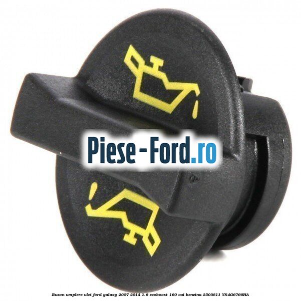 Buson umplere ulei Ford Galaxy 2007-2014 1.6 EcoBoost 160 cai benzina #9EC10C32FD