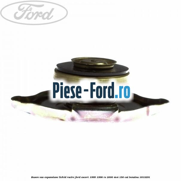 Buson vas expansiune lichid racire Ford Escort 1995-1998 RS 2000 4x4 150 cai benzina #8E39F42183