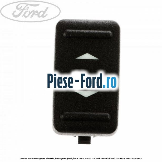 Buton actionare geam electric fata spate Ford Focus 2004-2007 1.6 TDCi 90 cai diesel #AA24453B35