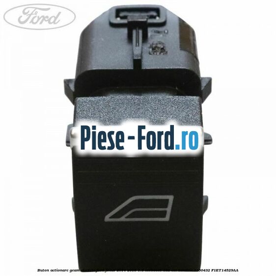 Buton actionare geam electric Ford Focus 2014-2018 1.5 EcoBoost 182 cai benzina