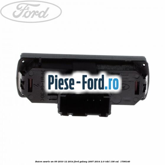 Buton avarie an 09/2010-12/2014 Ford Galaxy 2007-2014 2.0 TDCi 136 cai  #656B0C0919