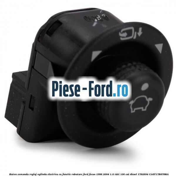 Buton comanda reglaj oglinda electrica cu functie rabatare Ford Focus 1998-2004 1.8 TDCi 100 cai diesel #2D87C85499