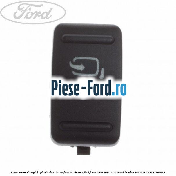 Buton comanda reglaj oglinda electrica cu functie rabatare Ford Focus 2008-2011 1.6 100 cai benzina #35FF0C7777