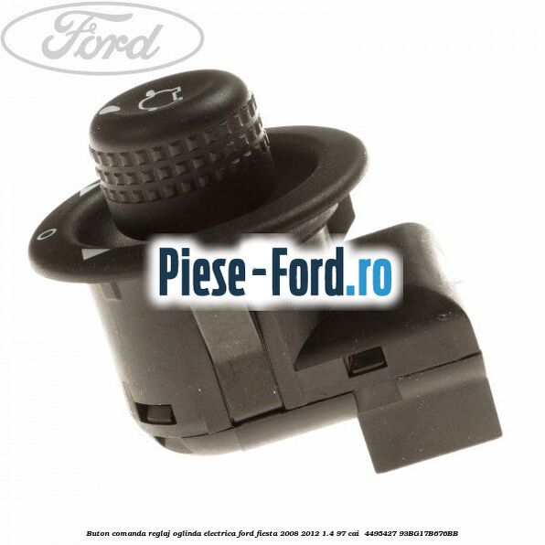 Buton comanda reglaj oglinda electrica Ford Fiesta 2008-2012 1.4 97 cai  #F2810464AB