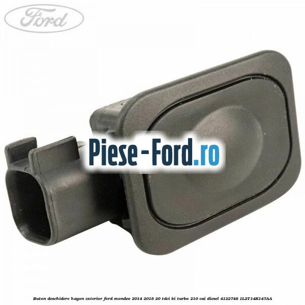 Buton deschidere hayon exterior Ford Mondeo 2014-2018 2.0 TDCi Bi-Turbo 210 cai #4AC0957684