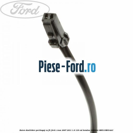 Buton deschidere portbagaj cu fir Ford C-Max 2007-2011 1.6 116 cai benzina #52BA734DD0