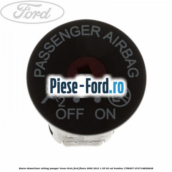 Buton dezactivare airbag pasager Ford Fiesta 2008-2012 1.25 82 cai benzina