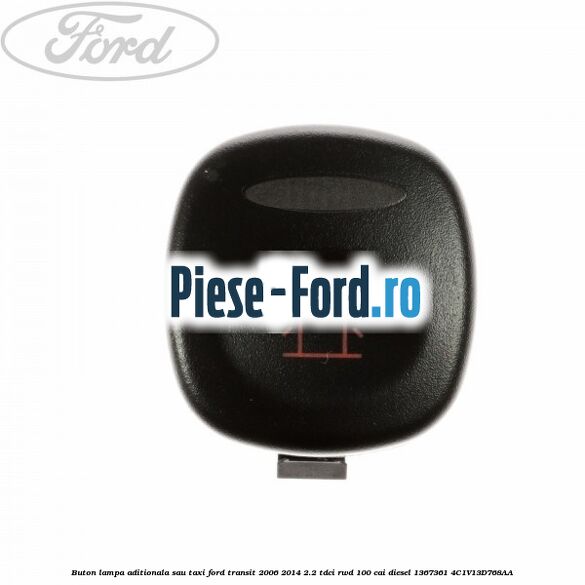 Buton incalzire oglinzi Ford Transit 2006-2014 2.2 TDCi RWD 100 cai diesel