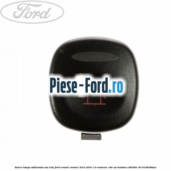 Buton inchidere portiere Ford Transit Connect 2013-2018 1.6 EcoBoost 150 cai benzina