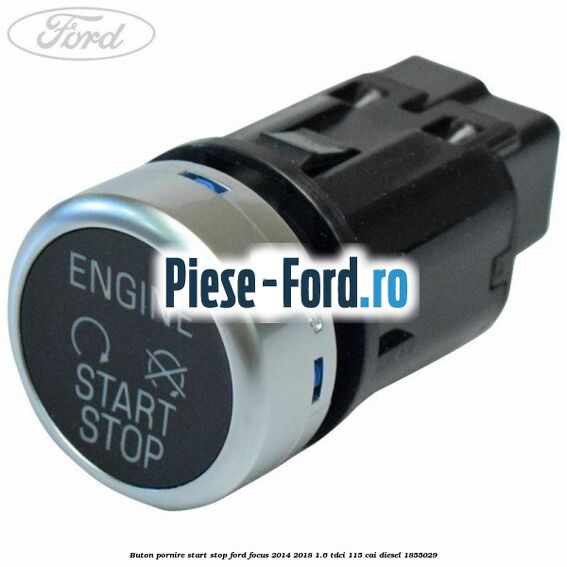 Buton pornire start stop Ford Focus 2014-2018 1.6 TDCi 115 cai diesel #F9CA5DDD90