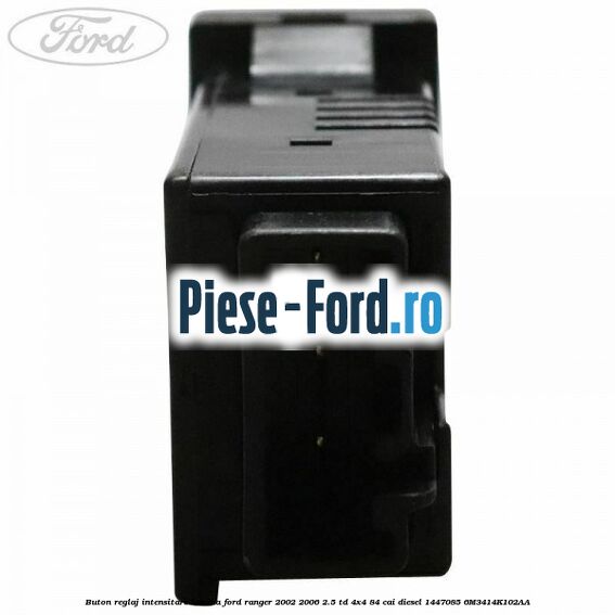 Buton reglaj intensitare lumina Ford Ranger 2002-2006 2.5 TD 4x4 84 cai diesel #AD3C6ACCE2
