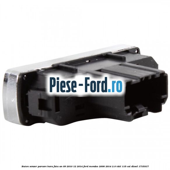 Buton senzor parcare bara fata an 09/2010-12/2014 Ford Mondeo 2008-2014 2.0 TDCi 115 cai diesel #7AB342FF51