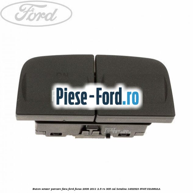 Buton scaun incalzit Ford Focus 2008-2011 2.5 RS 305 cai benzina