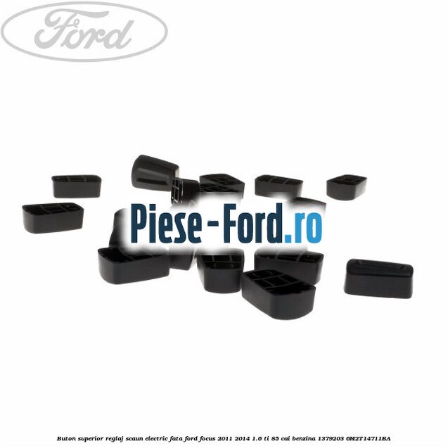 Buton superior reglaj scaun electric fata Ford Focus 2011-2014 1.6 Ti 85 cai benzina