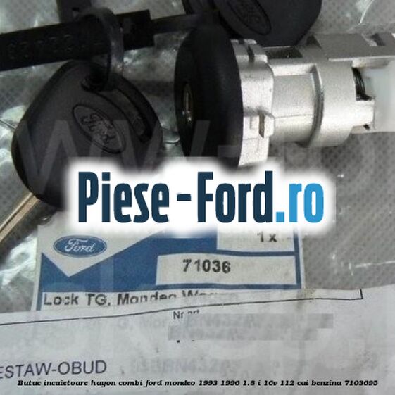 Butuc incuietoare hayon combi Ford Mondeo 1993-1996 1.8 i 16V 112 cai benzina