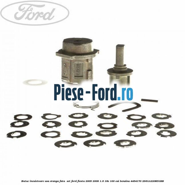 Butuc incuietoare usa dreapta fata , set Ford Fiesta 2005-2008 1.6 16V 100 cai benzina