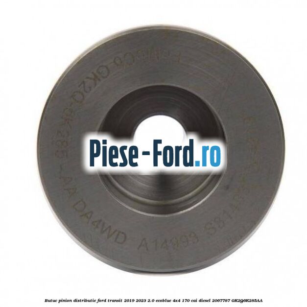 Butuc pinion distributie Ford Transit 2019-2023 2.0 EcoBlue 4x4 170 cai diesel #1665138808