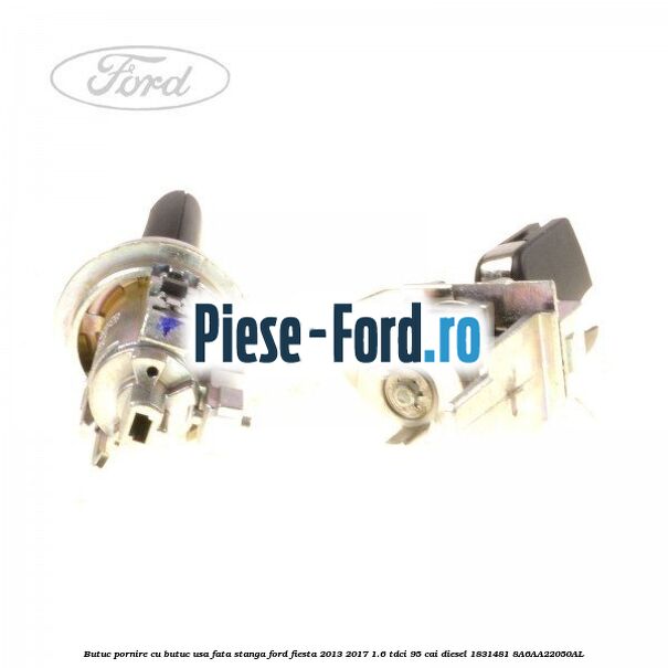 Butuc pornire, cu butuc usa fata stanga Ford Fiesta 2013-2017 1.6 TDCi 95 cai diesel
