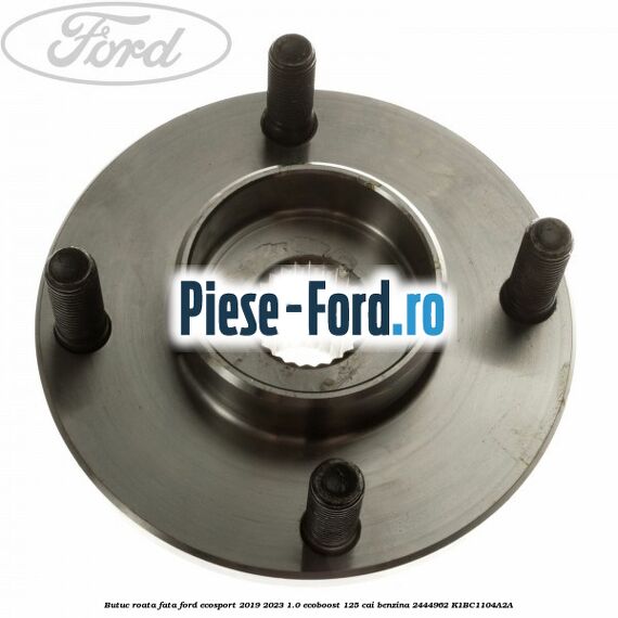 Butuc roata fata Ford EcoSport 2019-2023 1.0 EcoBoost 125 cai benzina #7030916C74