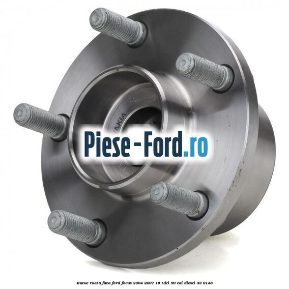 Butuc roata fata Ford Focus 2004-2007 1.6 TDCi 90 cai #FDAB1C8B83