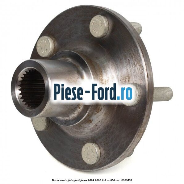 Butuc roata fata Ford Focus 2014-2018 2.3 RS 350 cai  #15A699B692