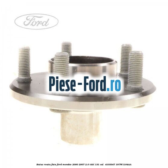 Butuc roata fata Ford Mondeo 2000-2007 2.0 TDCi 131 cai  #3F20DA7443