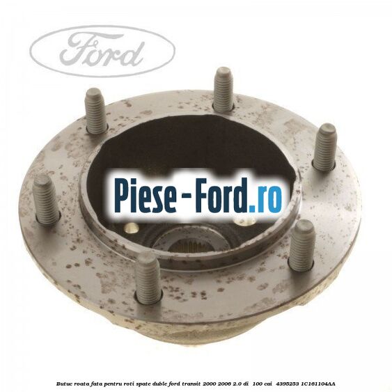 Butuc roata fata pentru roti spate duble Ford Transit 2000-2006 2.0 DI 100 cai #488612D43B Butuc roata fata pentru roti spate duble Ford Transit 2000-2006 2.0 DI 100 cai #488612D43B