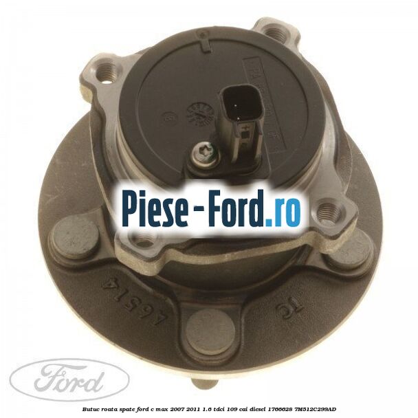 Butuc roata spate Ford C-Max 2007-2011 1.6 TDCi 109 cai diesel #82FDAE3396