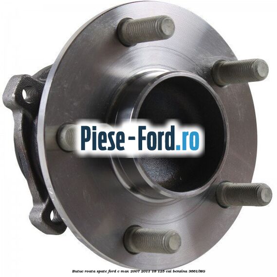 Butuc roata spate Ford C-Max 2007-2011 1.8 125 cai #810C403C6E