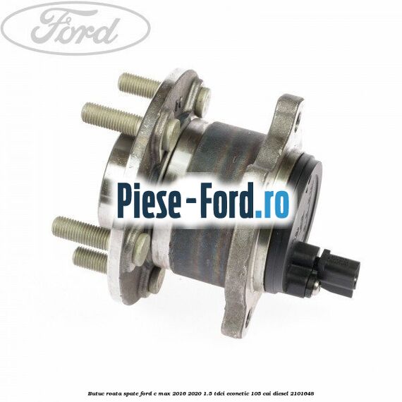 Butuc roata spate Ford C-Max 2016-2020 1.5 TDCi ECOnetic 105 cai #062F60C15B Butuc roata spate Ford C-Max 2016-2020 1.5 TDCi ECOnetic 105 cai diesel #062F60C15B